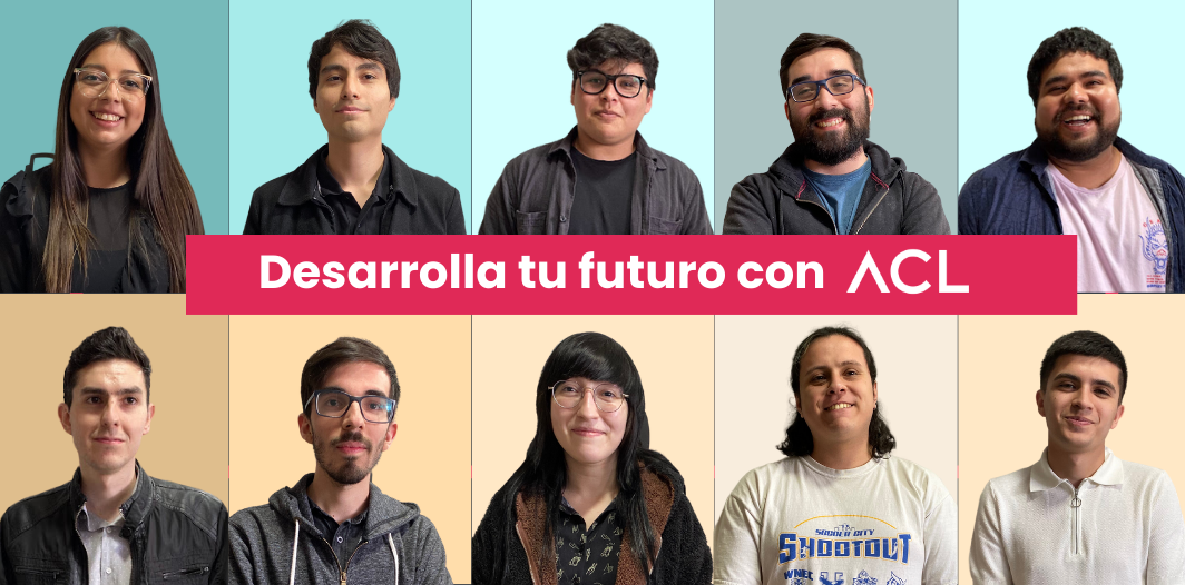 Desarrolla tu futuro con ACL 